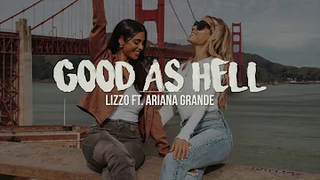 Good As Hell (Remix) | Lizzo ft. Ariana Grande (Lyrics)