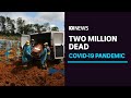 Global death toll from COVID-19 tops 2 million amid vaccine rollout | ABC News