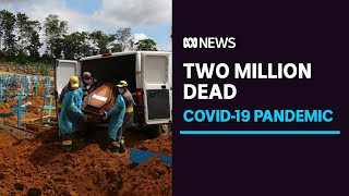 Global death toll from COVID-19 tops 2 million amid vaccine rollout | ABC News