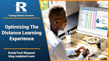 ReadyTech Blogcast - Optimizing the distance learning experience