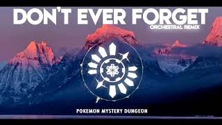 Video thumbnail of "PMD2 - DON'T EVER FORGET - Orchestral Remix"