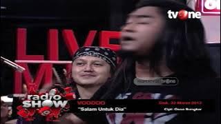 Voodoo - Salam Untuk Dia | Radioshow
