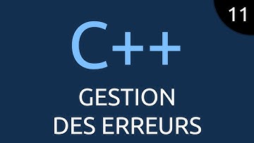 C++ #11 - gestion des erreurs