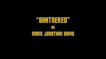 Thumbnail of "Shatnered" Comedy Parody Song by Mark Jonathan Davis (2020)