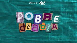 Pobre Diabla (Old Remix Cachengue) - Axel DeeJay Ft Maate DJ