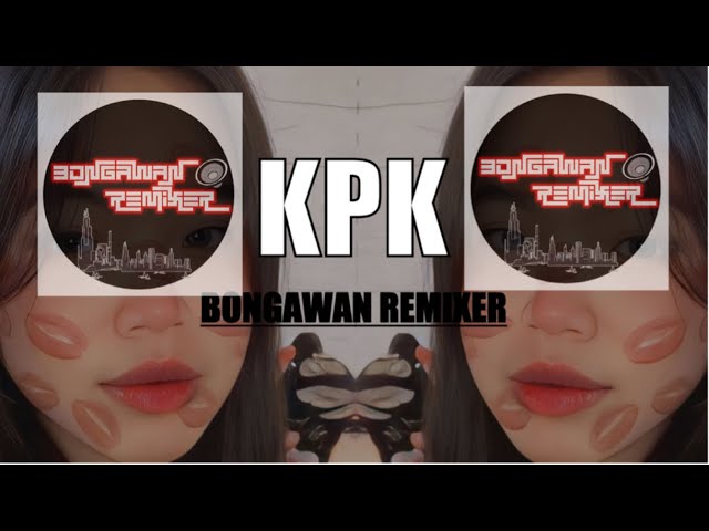 BONGAWAN REMIXER -Kpk class=