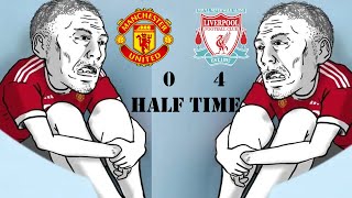 Man Utd 0-4 Liverpool  half time