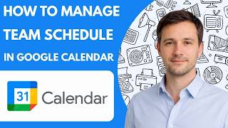 Career Overview how to manage team schedule in google calendar full guide 2026
