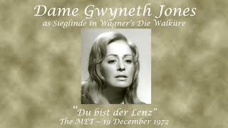 Dame Gwyneth Jones As Sieglinde In Wagners Die Walküre Du Bist Der Lenz