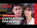 Gusto kitang makasama feat snorene  cant buy me love  netflix philippines
