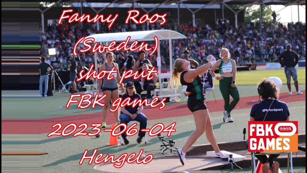 fanny-roos-sweden-shot-put-fbk-games-2023-06-04-hengelo-youtube