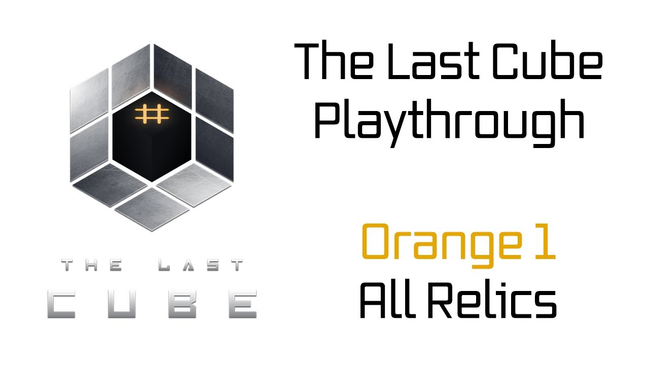 The Last Cube Walkthrough - Orange 1 All Relics #13
