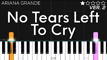 Ariana Grande - No Tears Left To Cry | EASY Piano Tutorial