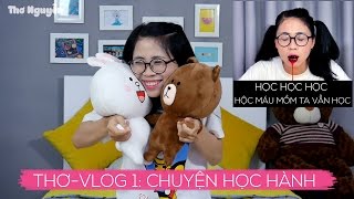 THƠ-VLOG 1: CHUYỆN HỌC HÀNH - THÔNG BÁO TẶNG QUÀ - HỌC HỌC HỌC PARODY