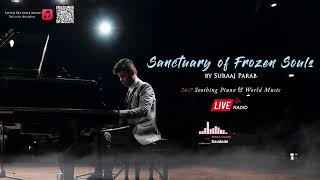 Sanctuary of Frozen Souls by Suraaj Parab – 24/7 Soothing Piano & World Music Live Radio