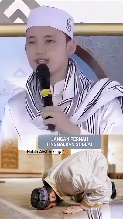 JANGAN PERNAH TINGGALKAN SHOLAT 'AL-HABIB ALWI ASSEGAF #shortvideo #sholat #muslim