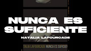 Natalia Lafourcade - Nunca Es Suficiente (Letra/Lyrics)