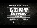 Abbs memorial church  lent service  day 34 18032024