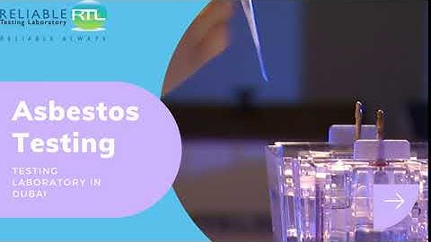 Asbestos Testing In Dubai | Reliable Testing Laboratory