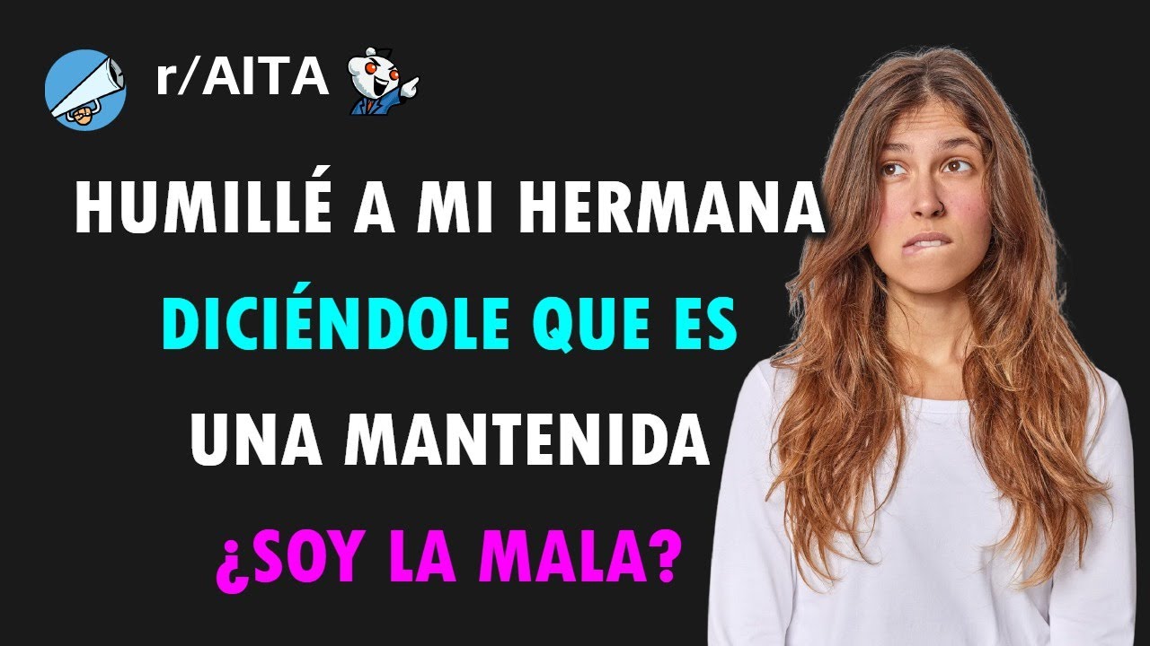 Mi hermana me dijo que mis hijas fueron un error y yo la puse en su lugar