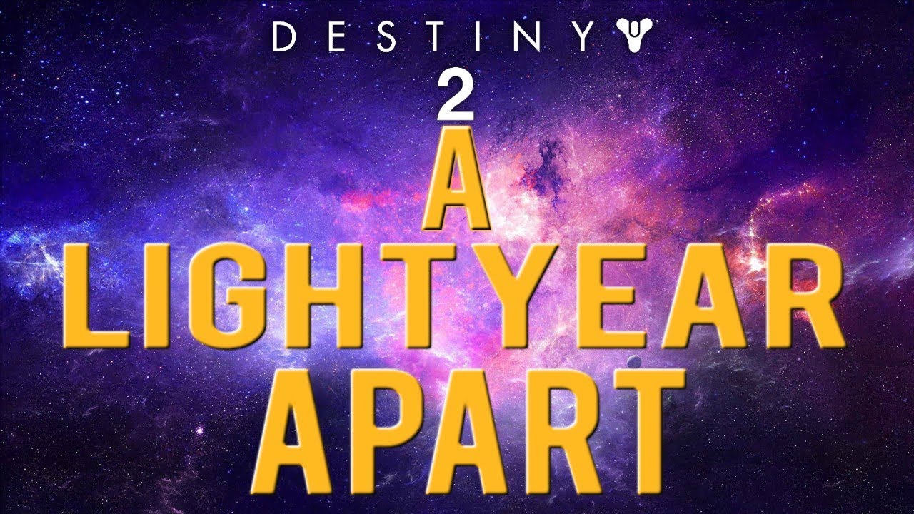 A Light-year Apart- A Destiny Cinematic