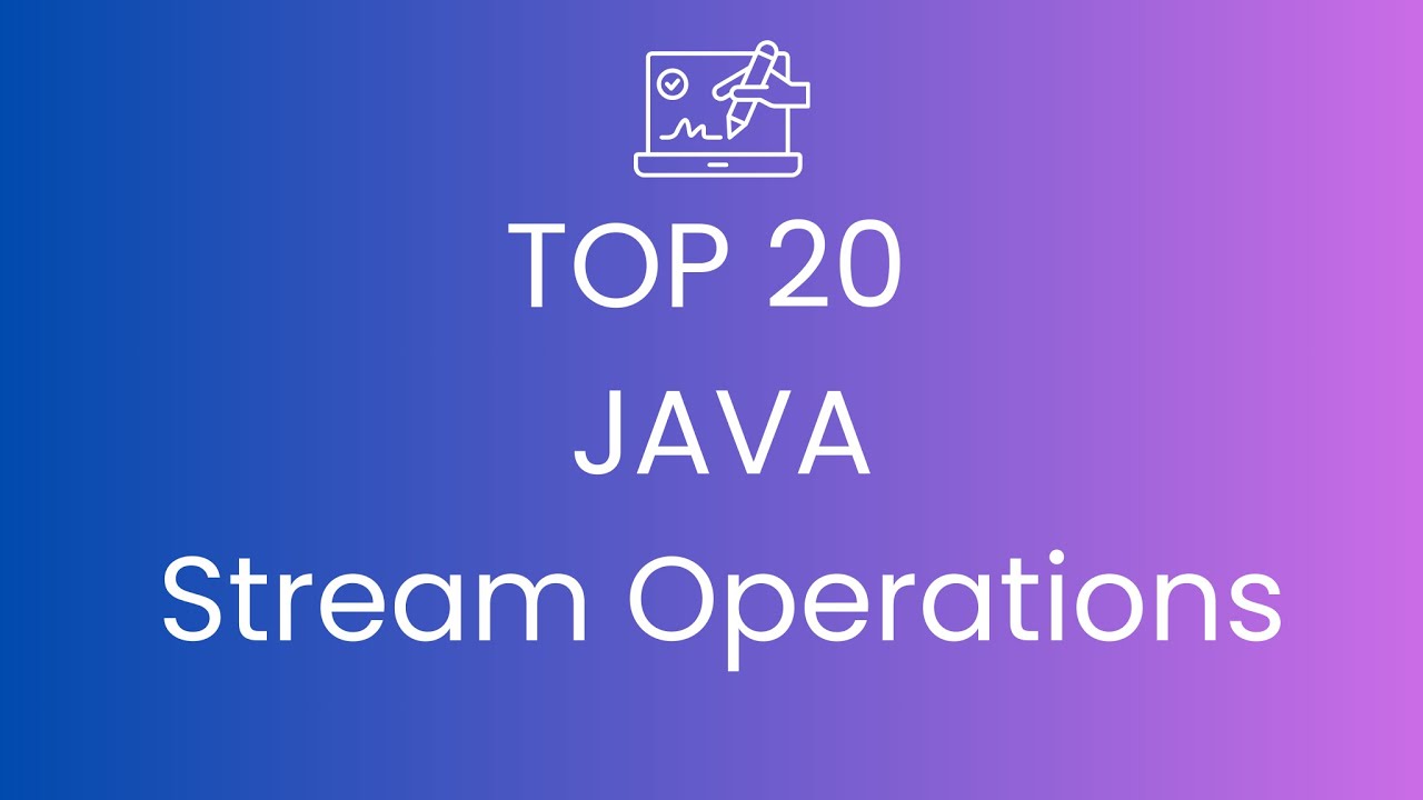Top 20 Java Stream Operations - YouTube
