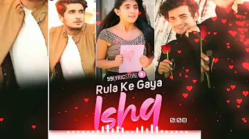 Rula Ke Gaya Ishq Lyrics – Stebin Ben (2019) dj mix shaky