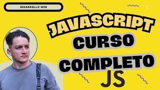 CURSO completo de JAVASCRIPT desde cero || Desarrollo de software