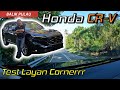 Honda CR-V 1.5L Turbo AWD Test | Layan Corner Di Balik Pulau Penang | YS Khong Driving