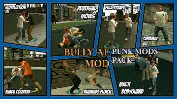Bully AE - Punk Mods Pack