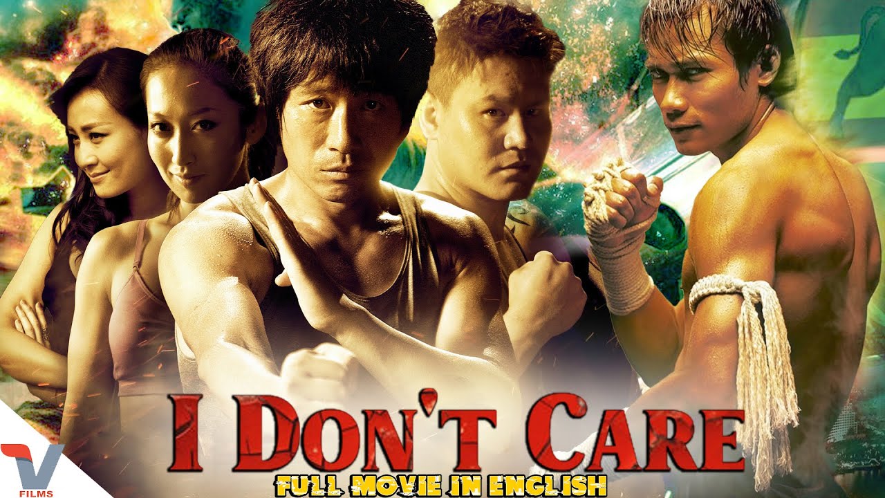 I Don’t Care | English Movies Full Movie | Hollywood Full Action Movie | Nunthasai Pisalayabuth