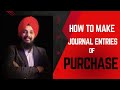 How to make Journal entries of PURCHASE | CLASS 11TH