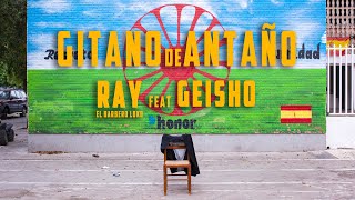 Ray el Barbero Loko feat Geisho - Gitano de Antaño