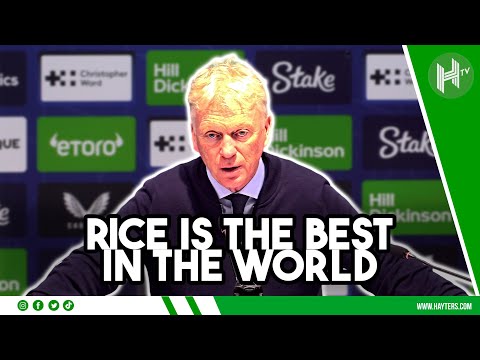 Rice The BEST IN THE WORLD David Moyes 