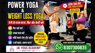 🔥Power and Weight Loss yoga with Master Ajay // Jai Yoga Academy