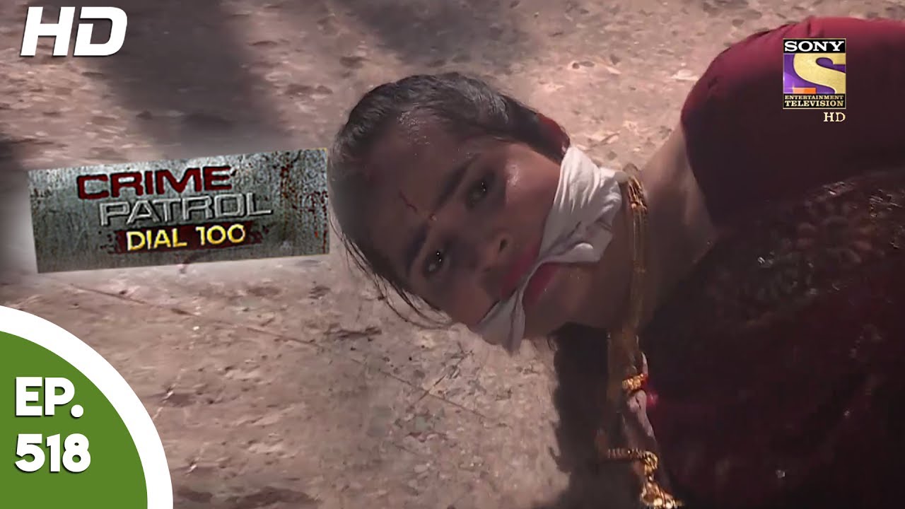 Crime Patrol Dial 100 - क्राइम पेट्रोल - Dalsingsarai Murder Case - Ep 518 - 26th June, 2017
