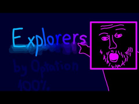 «Explorers» by Optation (Medium Demon) 100%