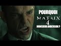 Pourquoi matrix 4 monsieur anderson 