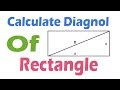 How To Calculate Diagnol of Rectangle?