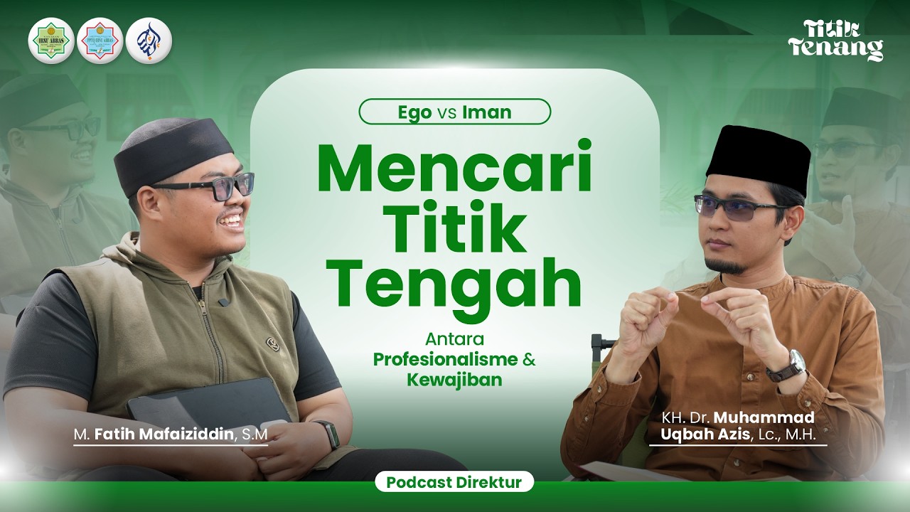 Ego vs Iman Mencari: Titik Tengah Antara Profesionalisme & Kewajiban | Podcast Direktur