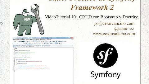VideoTutorial 10 Taller Práctico de Symfony Framework 2. CRUD con Bootstrap y Doctrine