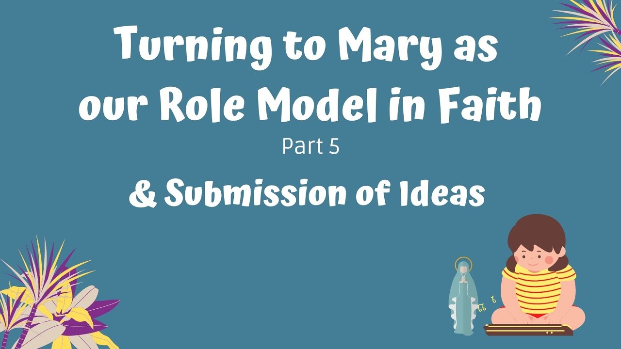 Mary, our Role Model in Faith: Part 5 of the Collective Discernment Exercise for Children