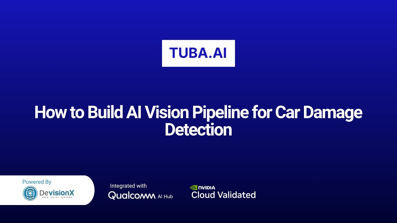 How to Build AI Vision Pipeline for Car Damage Detection with Tuba.AI