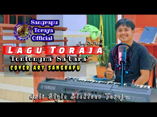 Lagu Toraja ✓ Tontongna' Sa'bara' / Ary Sangrapu class=