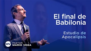 El final de Babilonia | Apocalipsis 18:9-24 | Estudio Bíblico