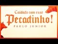 PECADINHO - Paulo Junior