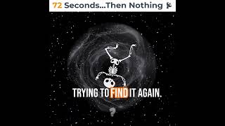 72 Seconds... Then Nothing 📡