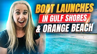 Boat Launches Gulf Shores & Orange Beach
