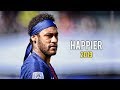 Neymar Jr ► Happier - Marshmello ● Sublime Skills & Goals 2018/19