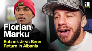 Florian Marku Makes Bold Chris Eubank Jr. vs Conor Benn Prediction